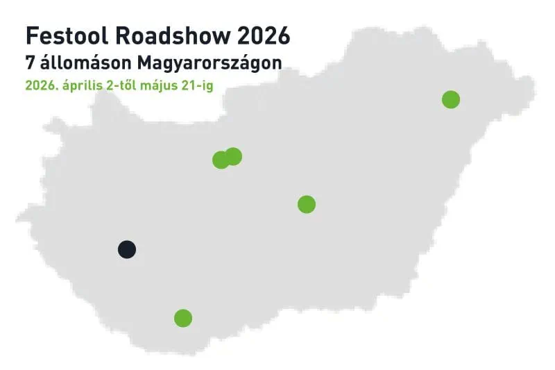 Festool Roadshow 3. állomás 2026