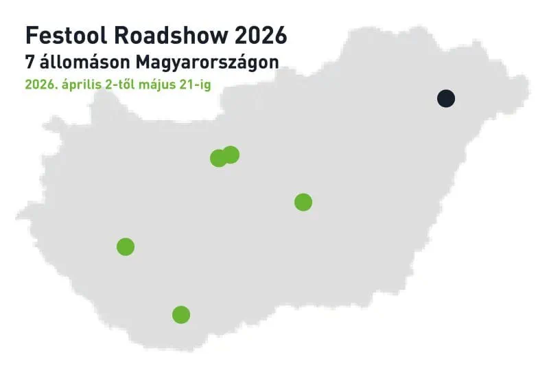 Festool Roadshow 7. állomás 2026