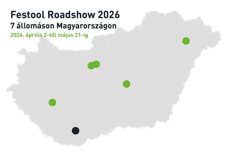 Festool Roadshow 4. állomás 2026